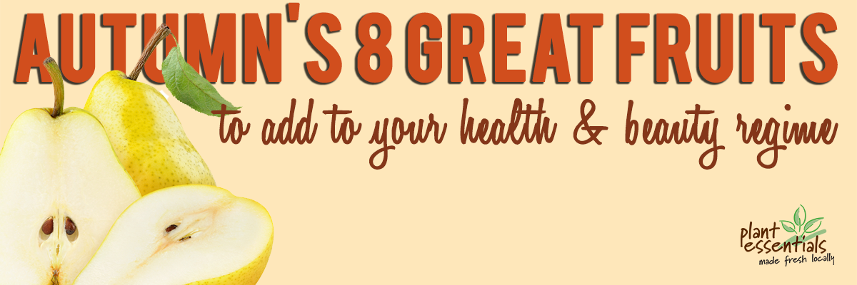 Autumn’s 8 Great Fruits to add to your Health and Beauty Regime