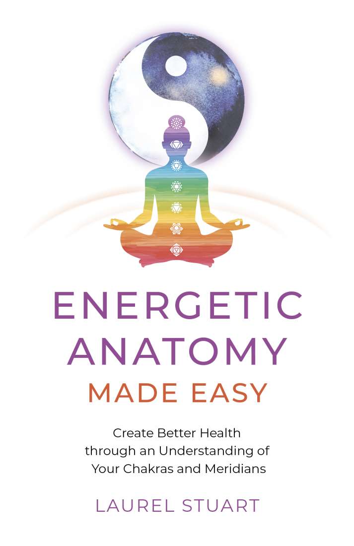 Energetic Anatomy made easy, Laurel Stuart