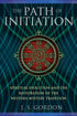 The Path of the Initiation ~ Gordon, J. S. - last one!